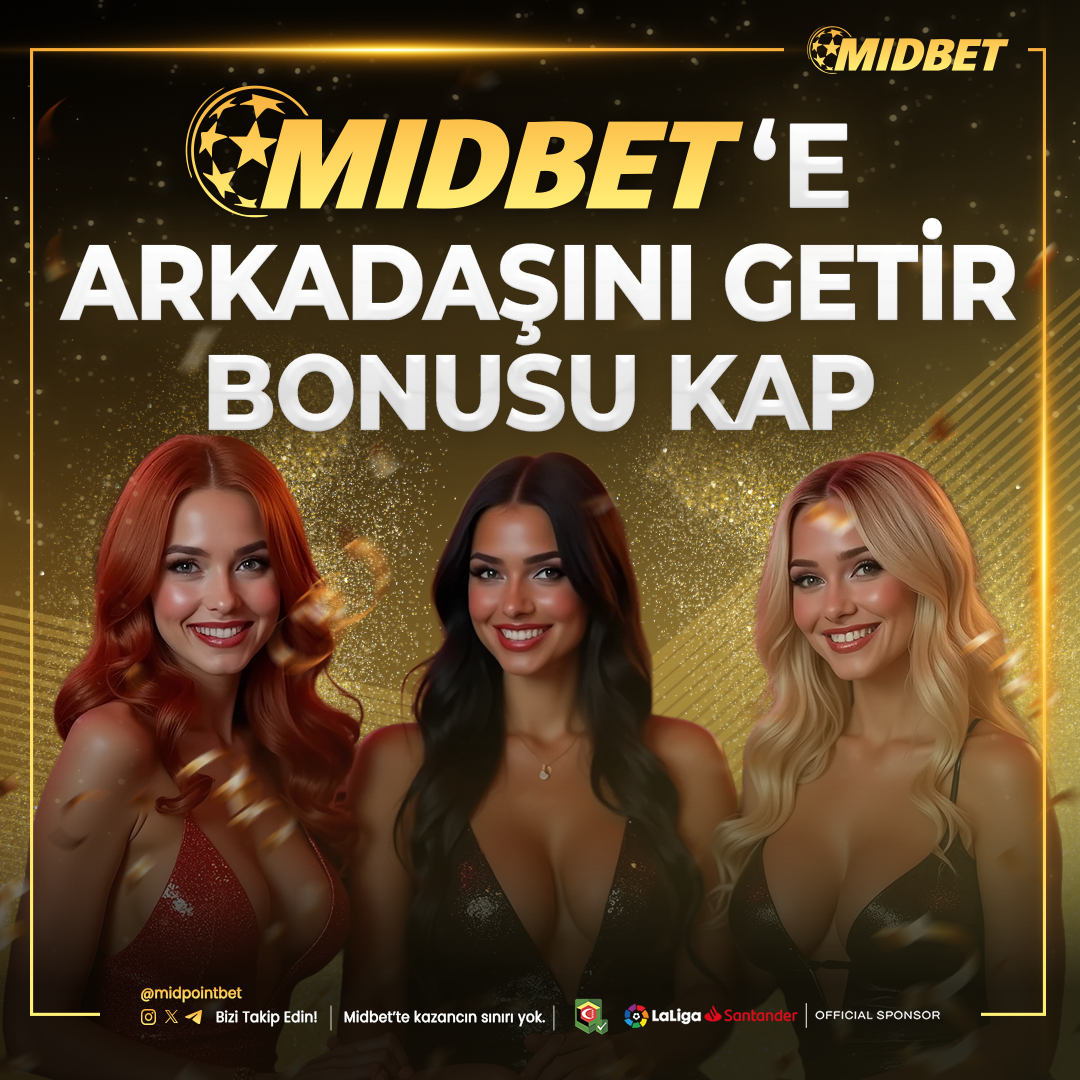 Midbet Arkadaşını Getir Bonusu